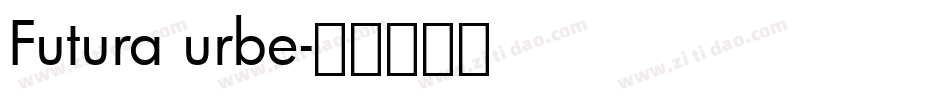 Futura urbe字体转换